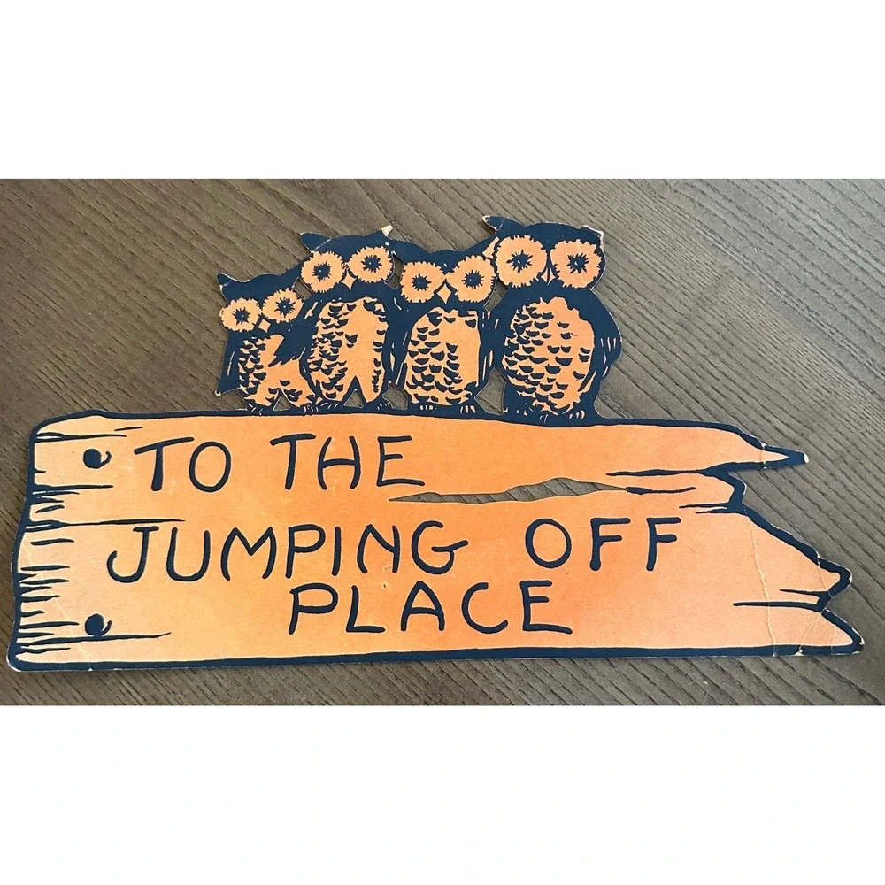Vtg Beistle(?) Halloween Owl Die Cut Sign To The Jumping Off Place 14'' *READ*